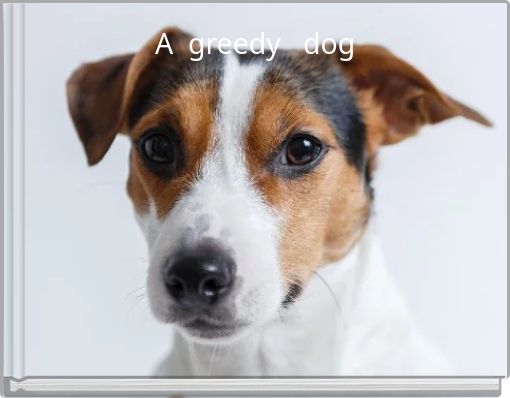 Book Cover for: A greedy dog