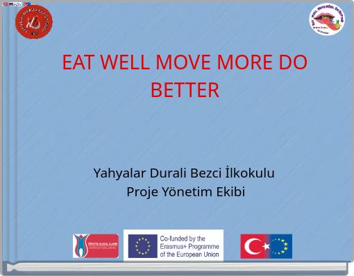 EAT WELL MOVE MORE DO BETTER