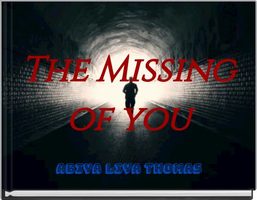 The Missing of you