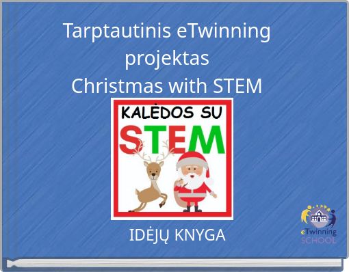 Tarptautinis eTwinning projektas Christmas with STEM