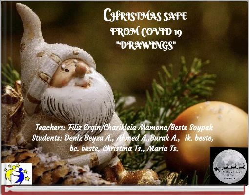 CHRISTMAS SAFE FROM COVID 19 "DRAWINGS"