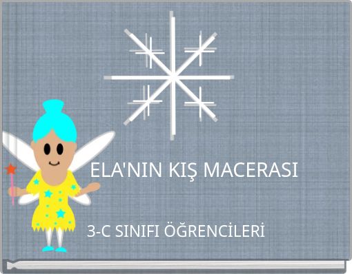 ELA'NIN KIŞ MACERASI