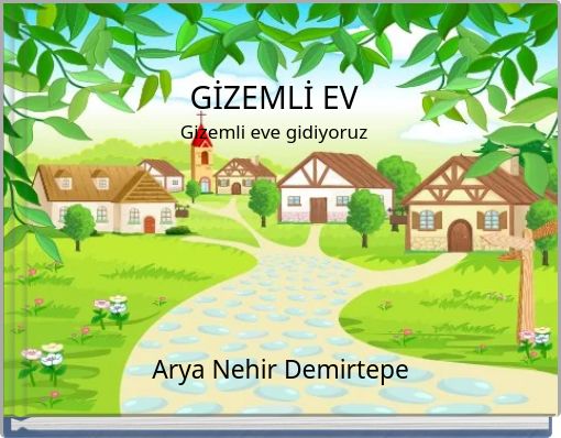 Book Cover for: GİZEMLİ EV Gizemli eve gidiyoruz