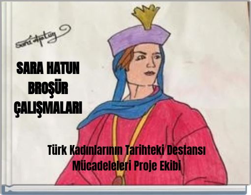 SARA HATUN BROŞÜR ÇALIŞMALARI