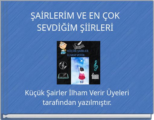 ŞAİRLERİM VE EN ÇOK SEVDİĞİM ŞİİRLERİ