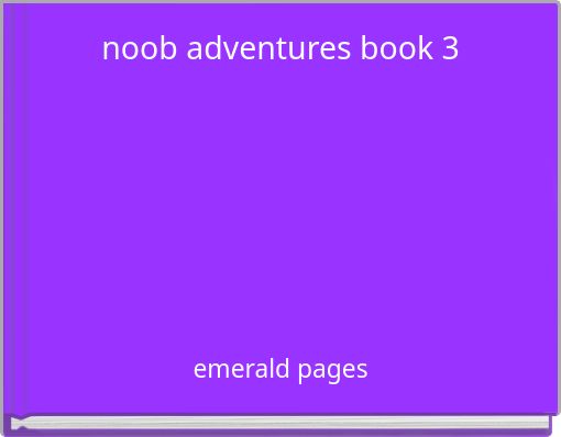 noob adventures book 3