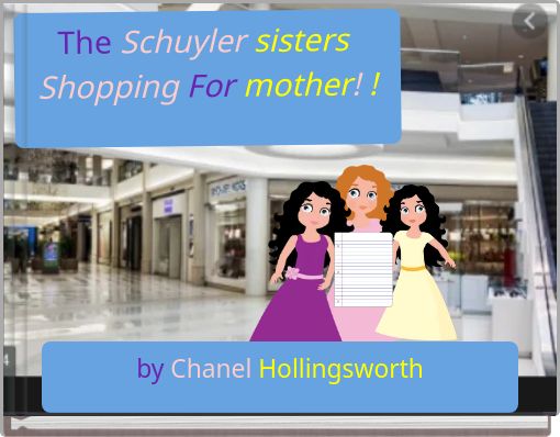 The Schuyler sisters Shopping For mother!!!