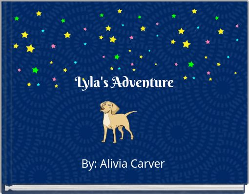 Lyla's Adventure