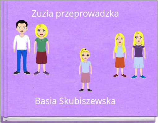 Zuzia przeprowadzka Basia Skubiszewska