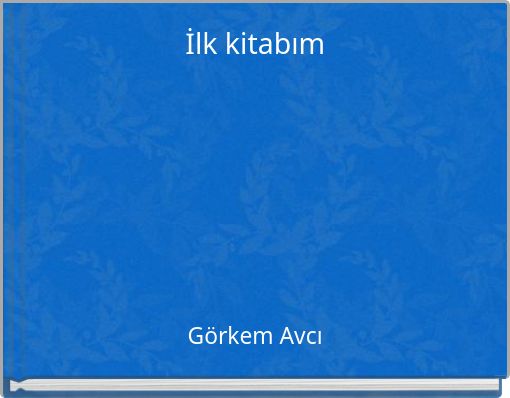 İlk kitabım