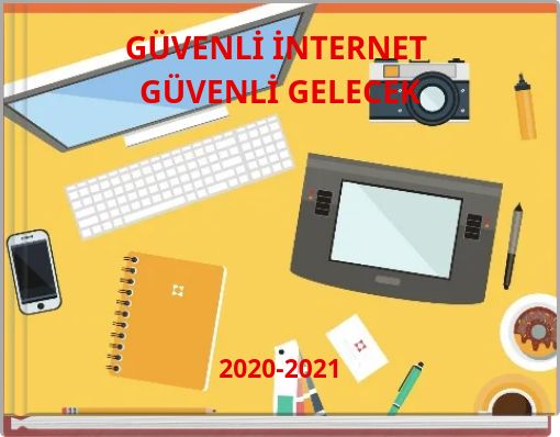 G&Uuml;VENLİ İNTERNET G&Uuml;VENLİ GELECEK