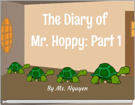 The Diary of Mr. Hoppy: Part 1