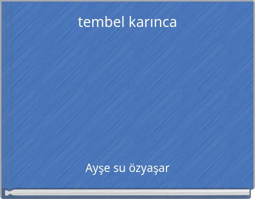 tembel karınca