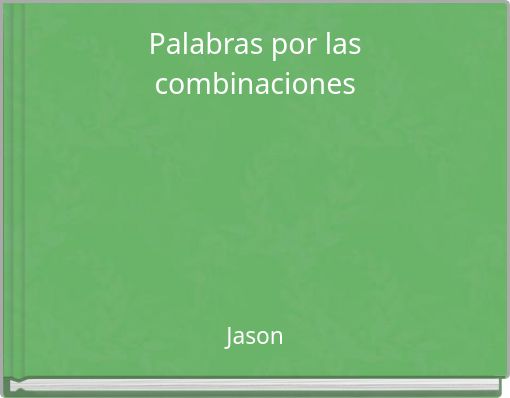 Front cover of 'Palabras por las combinaciones' 