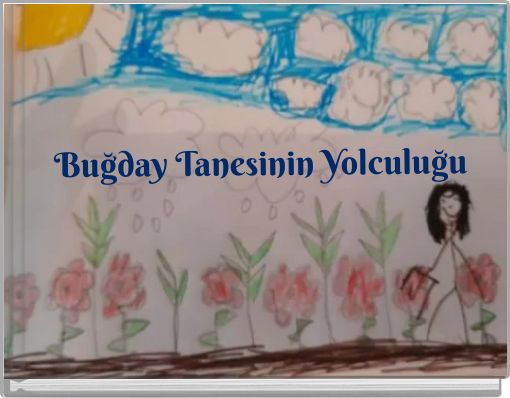Buğday Tanesinin Yolculuğu