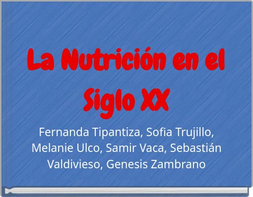La Nutrici&oacute;n en el Siglo XX