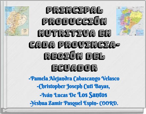 PRINCIPAL PRODUCCI&Oacute;N NUTRITIVA EN CADA PROVINCIA- REGI&Oacute;N DEL ECUADOR
