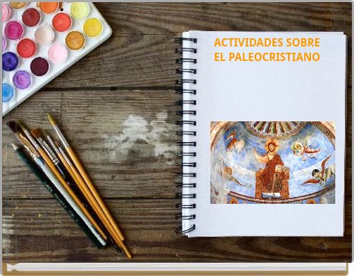 ACTIVIDADES SOBRE EL PALEOCRISTIANO