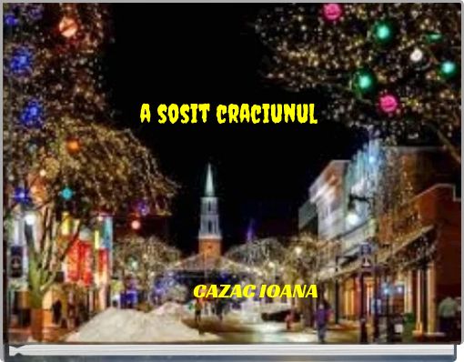 a sosit craciunul