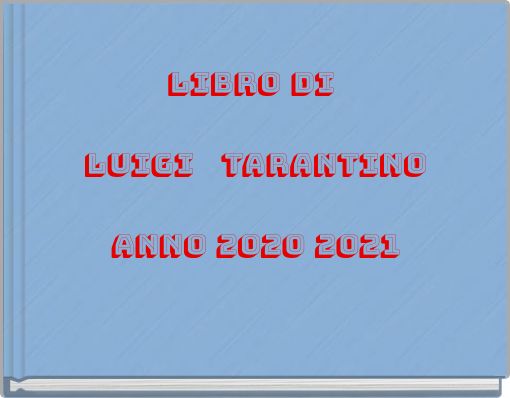 Libro di Luigi Tarantino anno 2020 2021