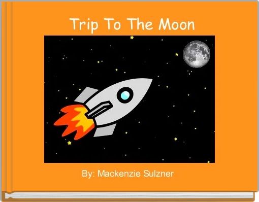 Front cover of ' Trip To The Moon' 