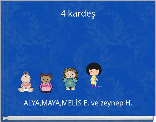 4 kardeş
