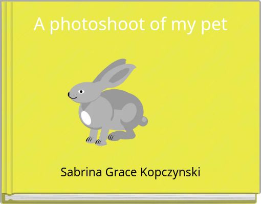 Book Cover for: A photoshoot of my pet