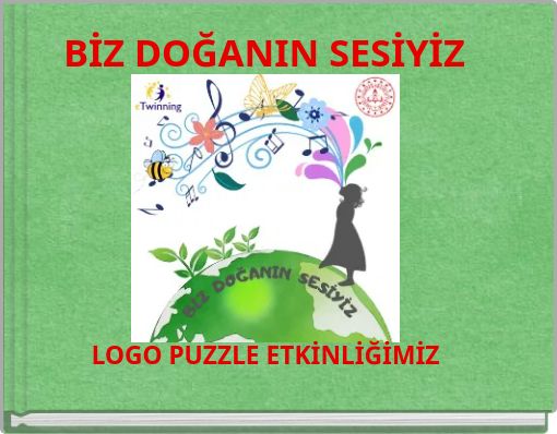 BİZ DOĞANIN SESİYİZ