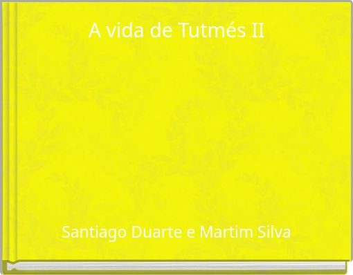 A vida de Tutmés II