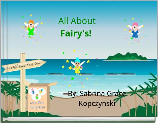 All About Fairy's!