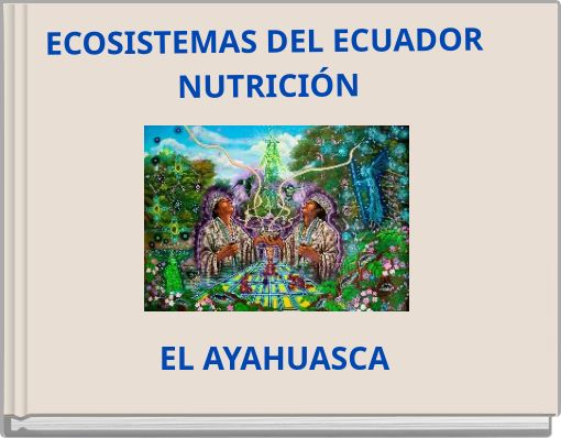 ECOSISTEMAS DEL ECUADOR NUTRICI&Oacute;N