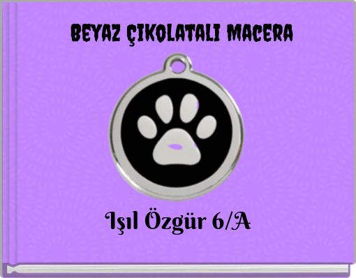 Front cover of 'Beyaz Çikolatalı Macera' 