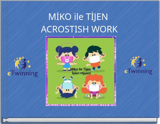 MİKO ile TİJEN ACROSTISH WORK