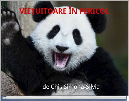 VIEȚUITOARE &Icirc;N PERICOL