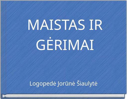 MAISTAS IR GĖRIMAI