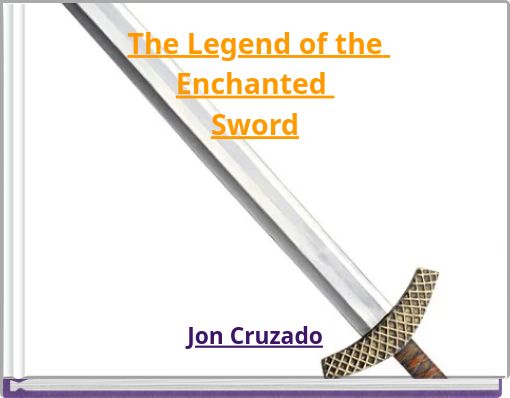 The Legend of the Enchanted Sword