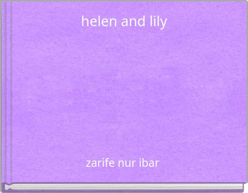 helen and lily
