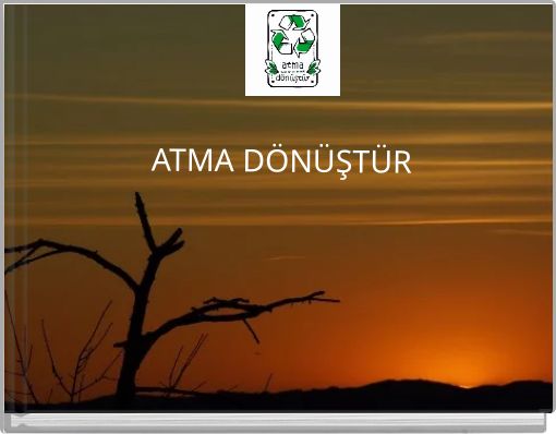 ATMA DÖNÜŞTÜR
