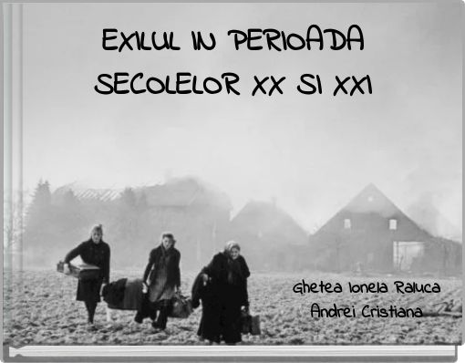 EXILUL IN PERIOADA SECOLELOR XX SI XXI