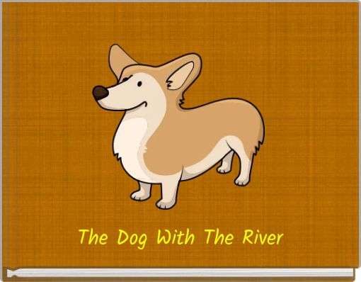 Front cover of 'The Dog With The River' 