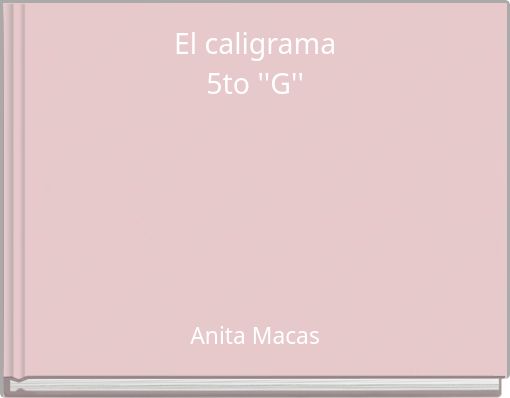 El caligrama5to ''G''