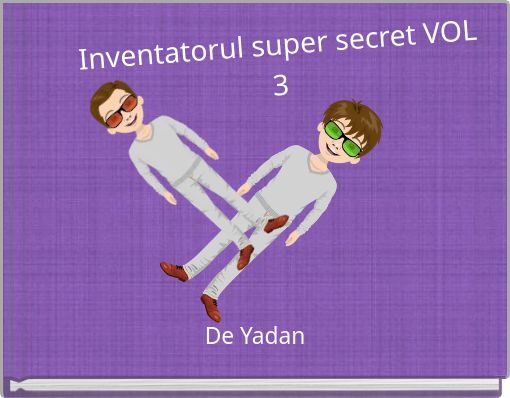 Inventatorul super secret VOL 3