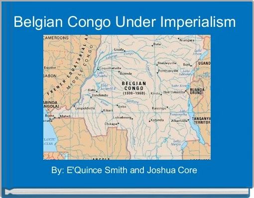 Belgian Congo Under Imperialism