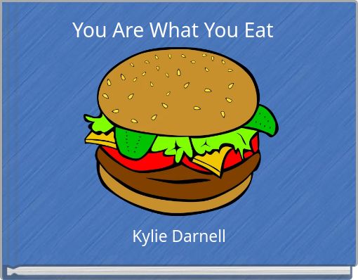 You Are What You Eat