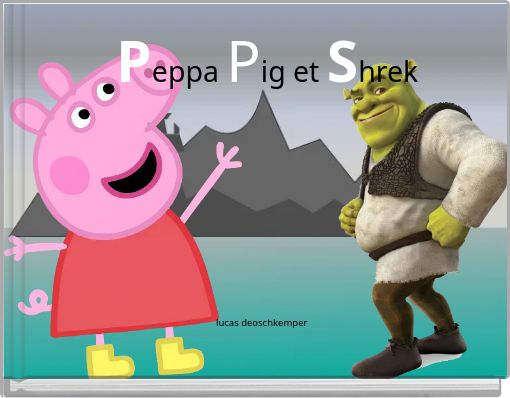 Book Cover for: Peppa Pig et Shrek