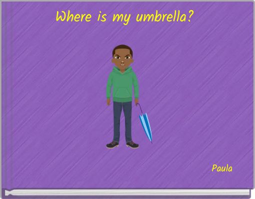 Where is my umbrella?