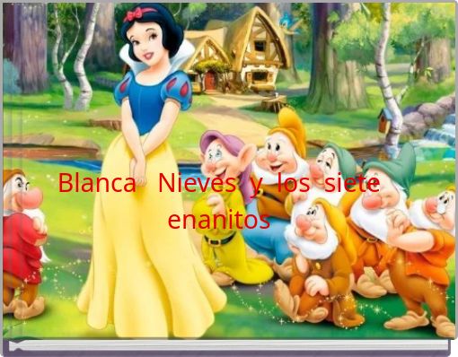 Blanca Nieves y los siete enanitos