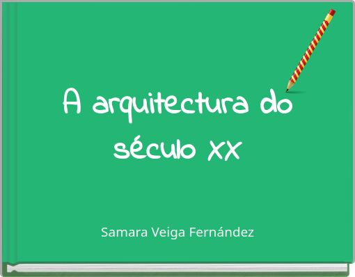 A arquitectura do século XX