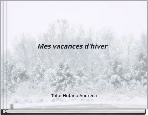 Mes vacances d'hiver