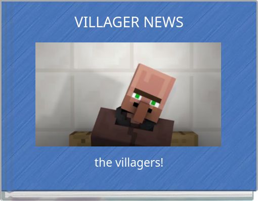 VILLAGER NEWS